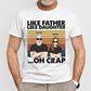 Personalized Apparel - Like Father Like Daughter ... Oh Crap (2) - Gift For Dad, Papa, Mom, Mama